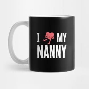 I Love My Nanny Mug